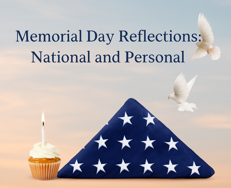 Memorial Day Reflections National and Personal Feathers and Phases