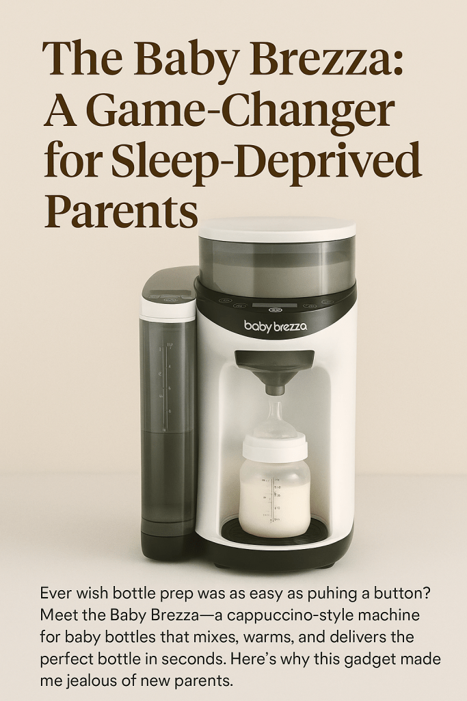 The Baby Brezza: A Game-Changer for Sleep-Deprived Parents